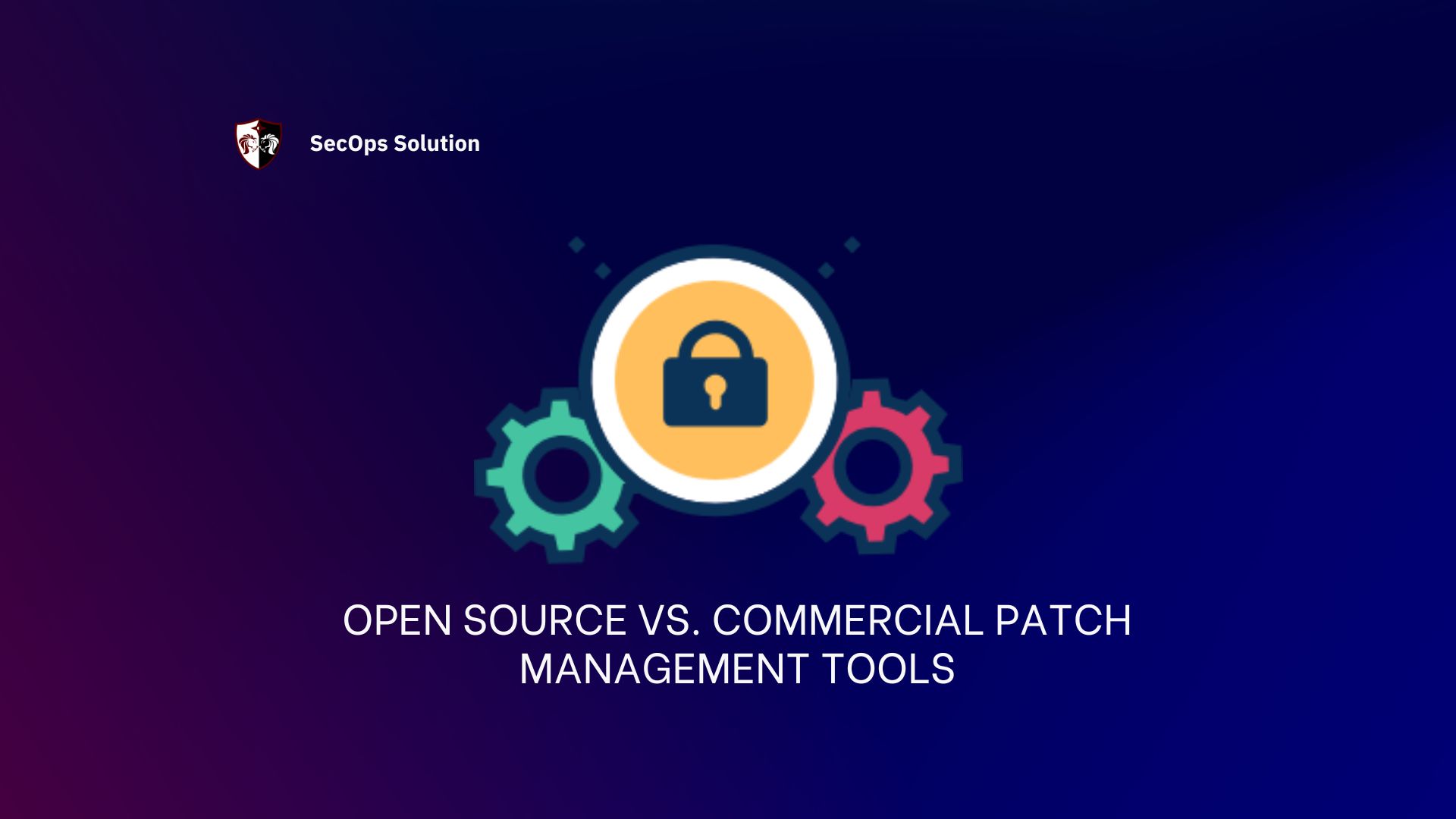 معرفی و مقایسه ابزارهای Patch Management در شبکه‌های سازمانی